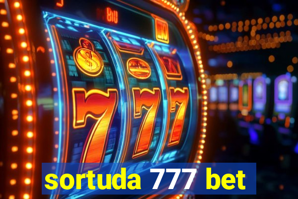 sortuda 777 bet